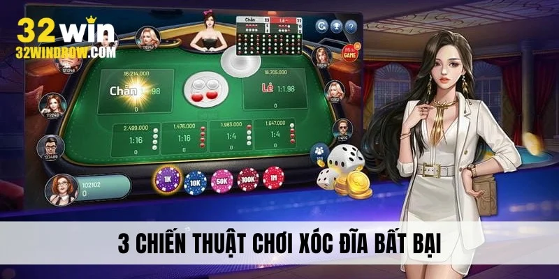 3 chiến thuật chơi Xóc đĩa bất bại