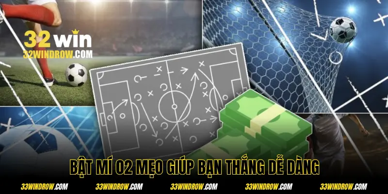 Hướng dẫn hai mẹo soi kèo bóng đá hôm nay