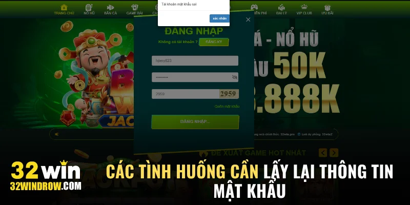 Các tình huống cần lấy lại thông tin mật khẩu