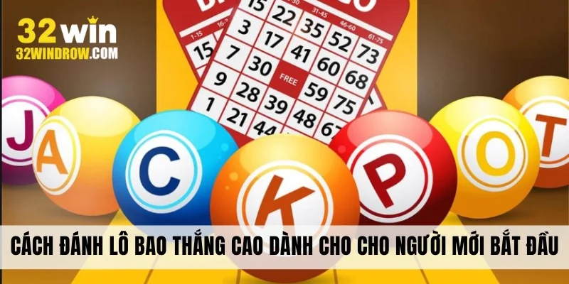 cach-danh-lo-bao-thang-cao