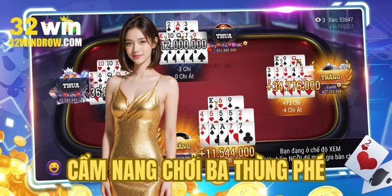 Cẩm nang chơi ba thùng phé