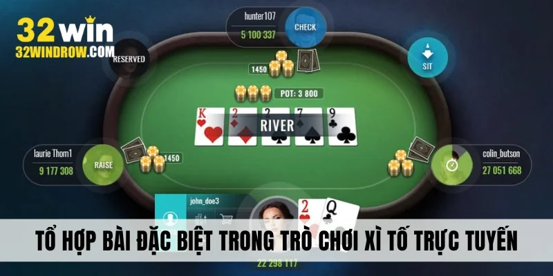 Tổ hợp bài đặc biệt trong Xì Tố trực tuyến