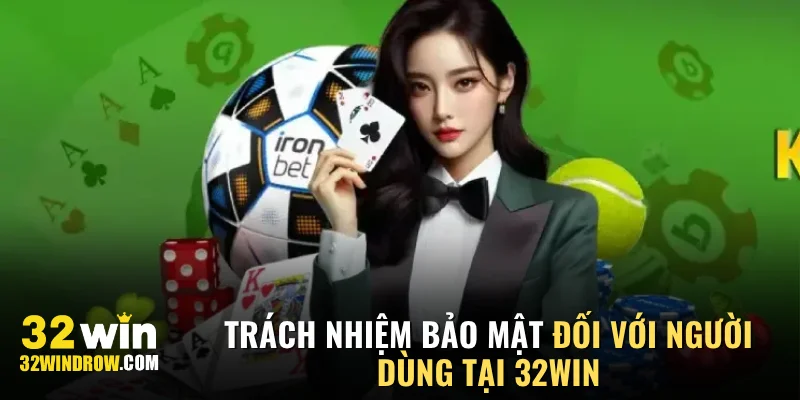 Trách nhiệm bảo mật đối với người dùng